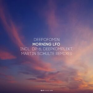 Deepofomin - Morning LFO [DR195]