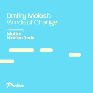 Dmitry Molosh - Winds of Change [PROTON0494]