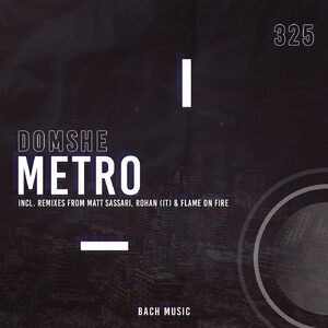 Domshe - Metro [BML325]