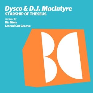 Dysco, D.J. MacIntyre - Starship of Theseus [BALKAN0677]