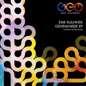 Eme Kulhnek - Geheimnisse EP [GEM072]