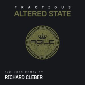 Fractious - Altered State The Remix [AGILE121]