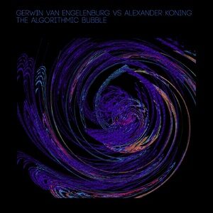 Gerwin Van Engelenburg - The Algorithmic Bubble [PRCPTN063]