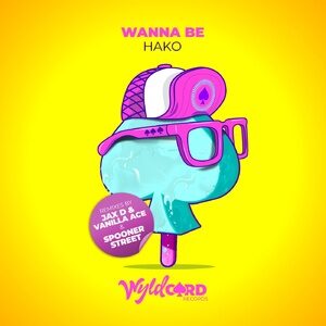 Hako - Wanna Be [WYLD70]