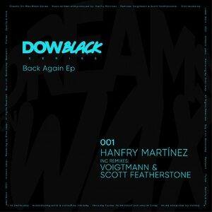 Hanfry Martinez - Back Again [DOWBS001]