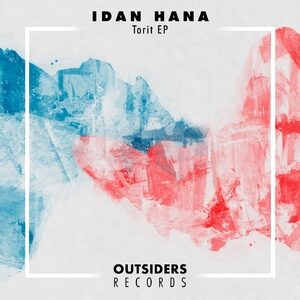Idan Hana - Torit [OUT040]