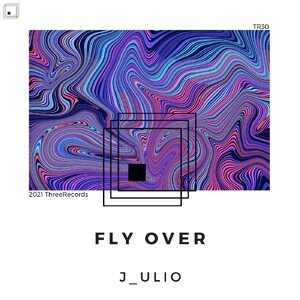 J_ulio - Fly Over [TR30]