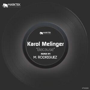Karol Melinger - Because [MT0250]