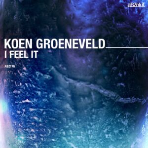 Koen Groeneveld - I Feel it [ABZ176]