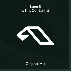 Lane 8 - Is This Our Earth? [ANJDEE576BD]