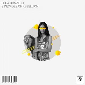Luca Donzelli - 2 Decades of Rebellion [RAWDEEP028]