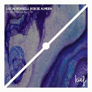 Lucas Rosselli, Rob De Almeida - Tu Me Pones El Bajo EP [KIF041]