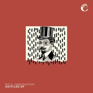 M.F.S: Observatory - Untiled EP [CMPL102]