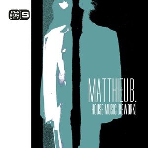 Matthieu B - House Music (Rework) [PLAS1016A]