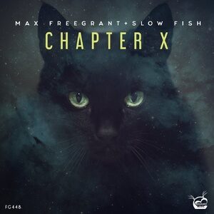 Max Freegrant, Slow Fish - Chapter X [FG448]
