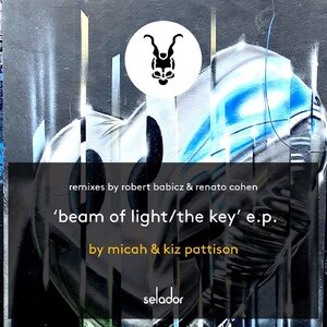 Micah Paul Lukasewich, Kiz Pattison - Beam Of Light / The Key [SEL134]