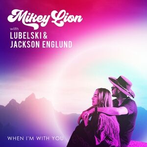 Mikey Lion, Jackson Englund, Lubelski - When I'm With You [DH099]