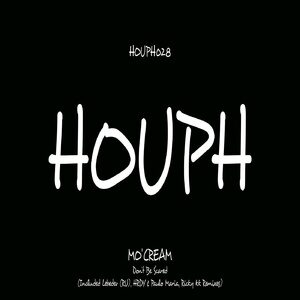 Mo'Cream - Don't Be Scared [HOUPH028]