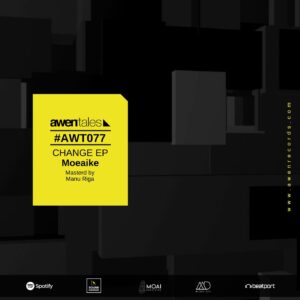 Moeaike - Change [AWT077]