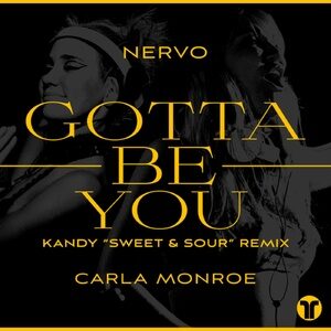 NERVO, Carla Monroe - Gotta Be You [THR52]