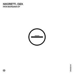 Nikoretti, Oiza - Fata Morgana [ORANGE154]