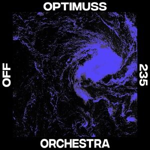 Optimuss - Orchestra [OFF235]