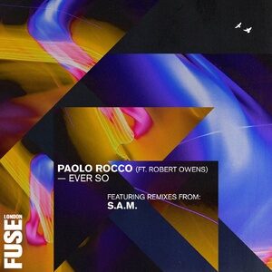 Paolo Rocco, Robert Owens - Ever So [FUSE045]
