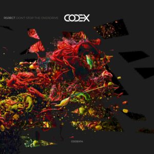 RSRRCT - Don't Stop the Overdrive [CODEX114]