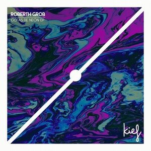 Roberth Grob, Sebastian Artic - Gotas de Neon EP [KIF039]