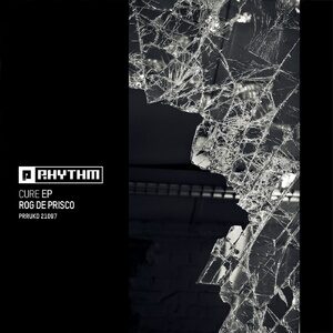 Rog De Prisco - Cure EP [PRRUKD21097]