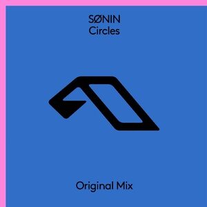 SØNIN - Circles [ANJ698BD]