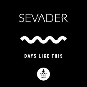 Sevader - Days Like This (Extended Mix) [CLUBSWE317]