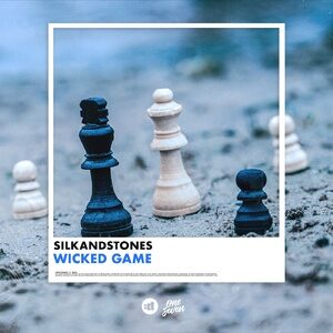 SilkandStones - Wicked Game (Extended Mix) [G010004570806B]