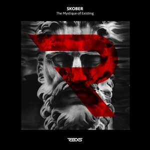 Skober - The Mystique of Existing [REBOKS017]