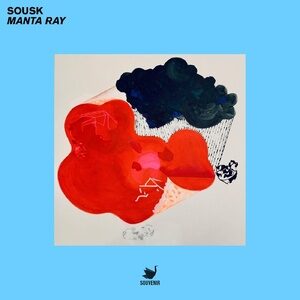 Sousk - Manta Ray [SOUV109]