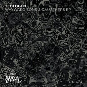 Teologen - Wayward Sons & Daughters [RTL024]