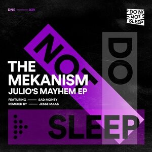 The Mekanism - Julio's Mayhem EP [DNS039]
