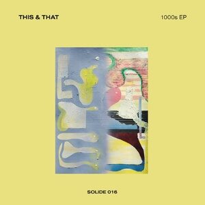 This & That, Tunel, Xolef - 1000`s [SOLIDE016]