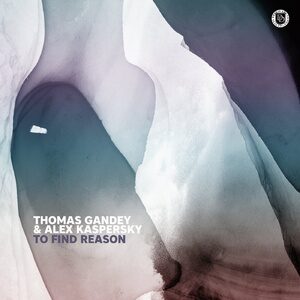 Thomas Gandey, Alex Kaspersky - To Find Reason (2021 Remaster Single) [DD209]