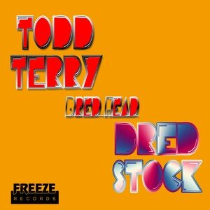 Todd Terry, Dred Stock - Dred Head [FR761]