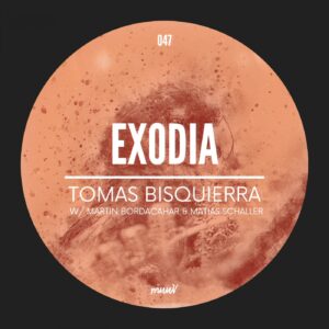 Tomas Bisquierra, Martin Bordacahar, Matías Schaller - Exodia [MUV047]