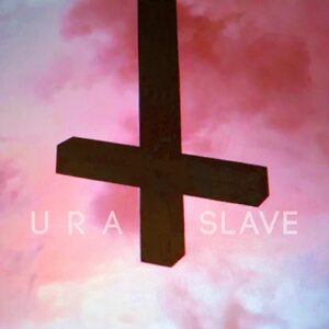Tronik Youth - U R A SLAVE [NEIN2116]