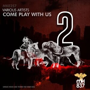 VA - Come Play With Us, Vol. 2 [MKE257]