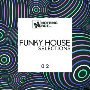 VA - Nothing But... Funky House Selections, Vol. 02 [NBFNKHS02]