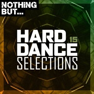 VA - Nothing But... Hard Dance Selections, Vol. 15 [NBHDS15]
