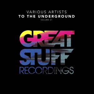 VA - To The Underground, Vol. 21 [GSR409]