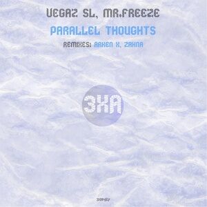 VegaZ SL, Mr. Freeze (SL) - Parallel Thoughts [3XA467]