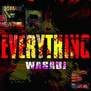 Wasabi - Everything [ER604]