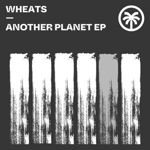 Wheats - Another Planet EP [HXT067]