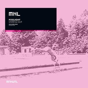 foglight - Over & Out [MNL209]